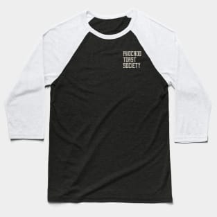 Avocado Toast Society v1 Baseball T-Shirt